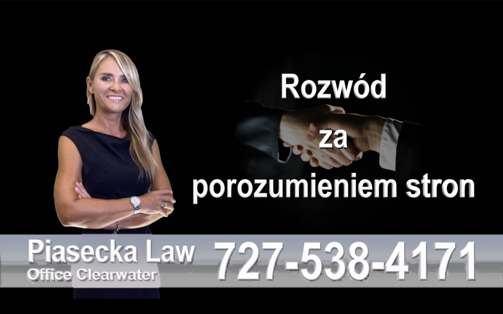 Polski prawnik clearwater rozwód za porozumieniem stron, Floryda, Florida, Polish divorce lawyer, attorney, Family Law, prawo rodzinne