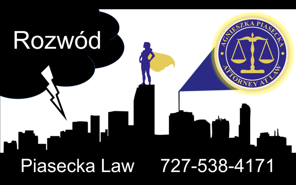 Clearwater, Rozwód Floryda 727-538-4171 Piasecka Law