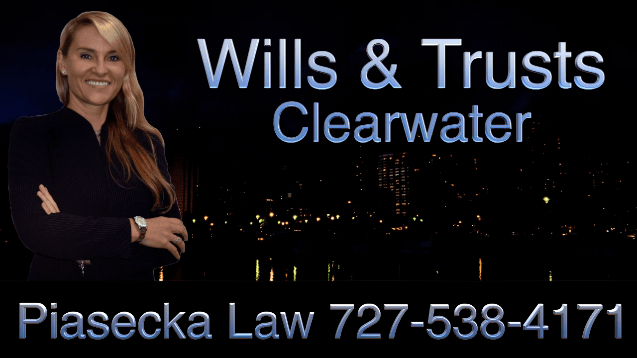 Wills, Trusts, Power of Attorney, Quit Claim Deeds, Clearwater, Florida